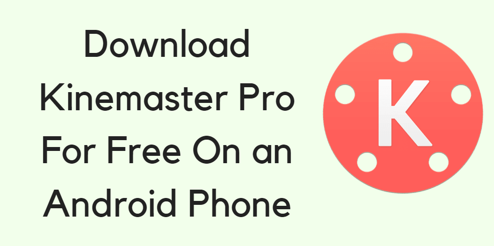 Apk-kinemaster-pro-android-download-i