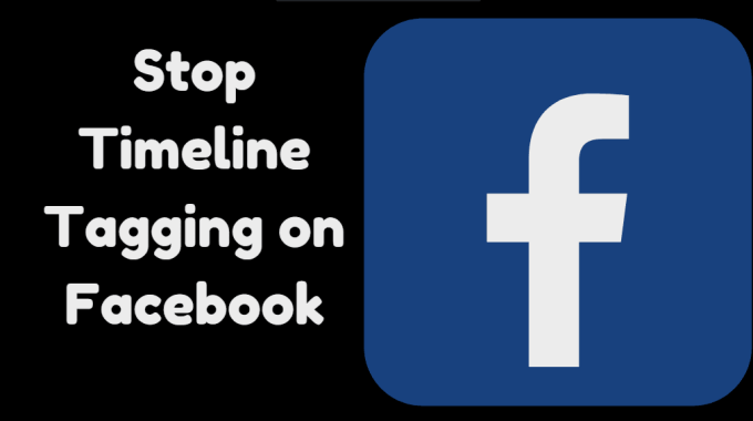 Stop Timeline Tagging On facebook