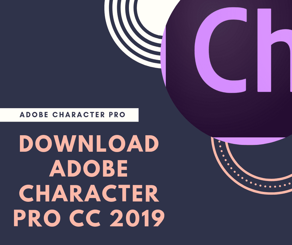 Adobe Character Pro CC 2019
