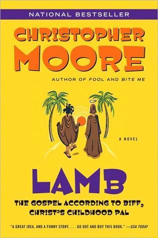 Lamb: The Gospel According to Biff, Christ's Childhood Pal by Christopher Moore, books that make you laugh