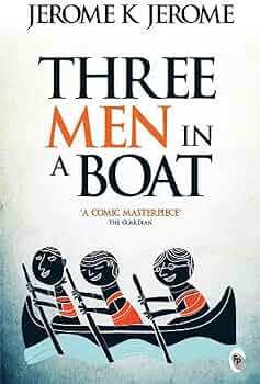 Three Men in a Boat by Jerome K. Jerome, books that make you laugh